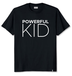 Powerful Kid T-Shirt