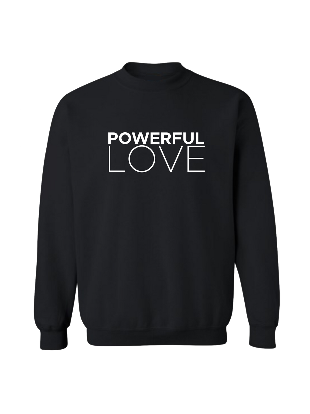 Powerful Love Sweatshirt
